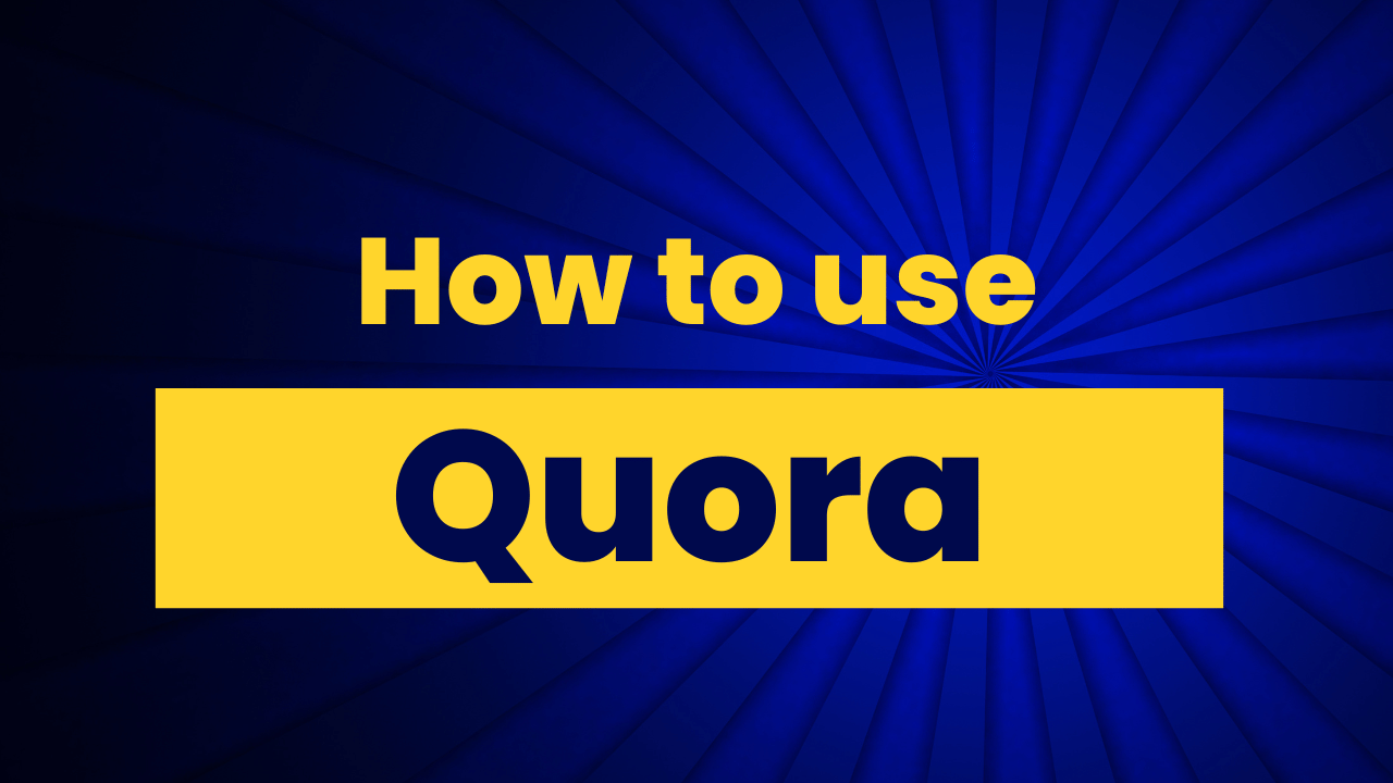 what is quora? how to use quora