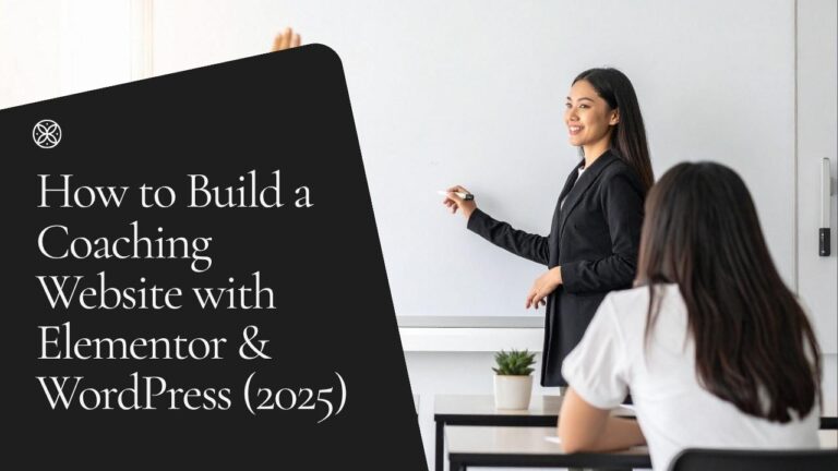How To Build A Coaching Website With Elementor &Amp; Wordpress (2025) 1 How to Build a Coaching Website with Elementor & WordPress (2025)